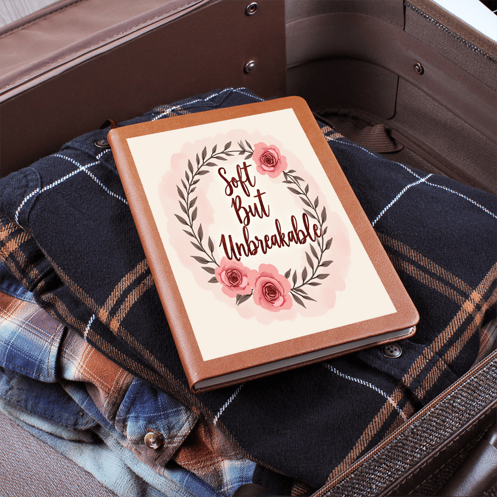 Soft but Unbreakable" Graphic Vegan Leather Journal - Unique Printed Notebook for Goals