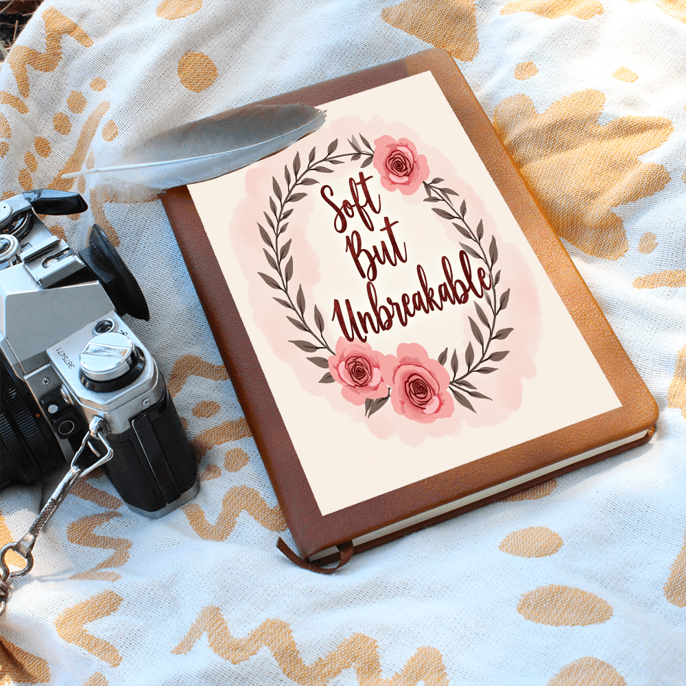Soft but Unbreakable" Graphic Vegan Leather Journal - Unique Printed Notebook for Goals