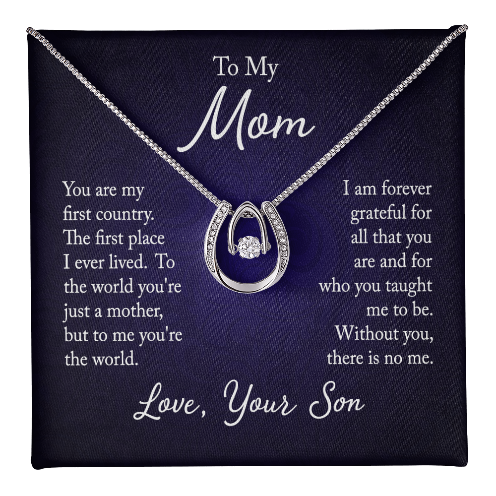 To My Mum - You are my first Country, Your Son