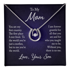 To My Mum - You are my first Country, Your Son