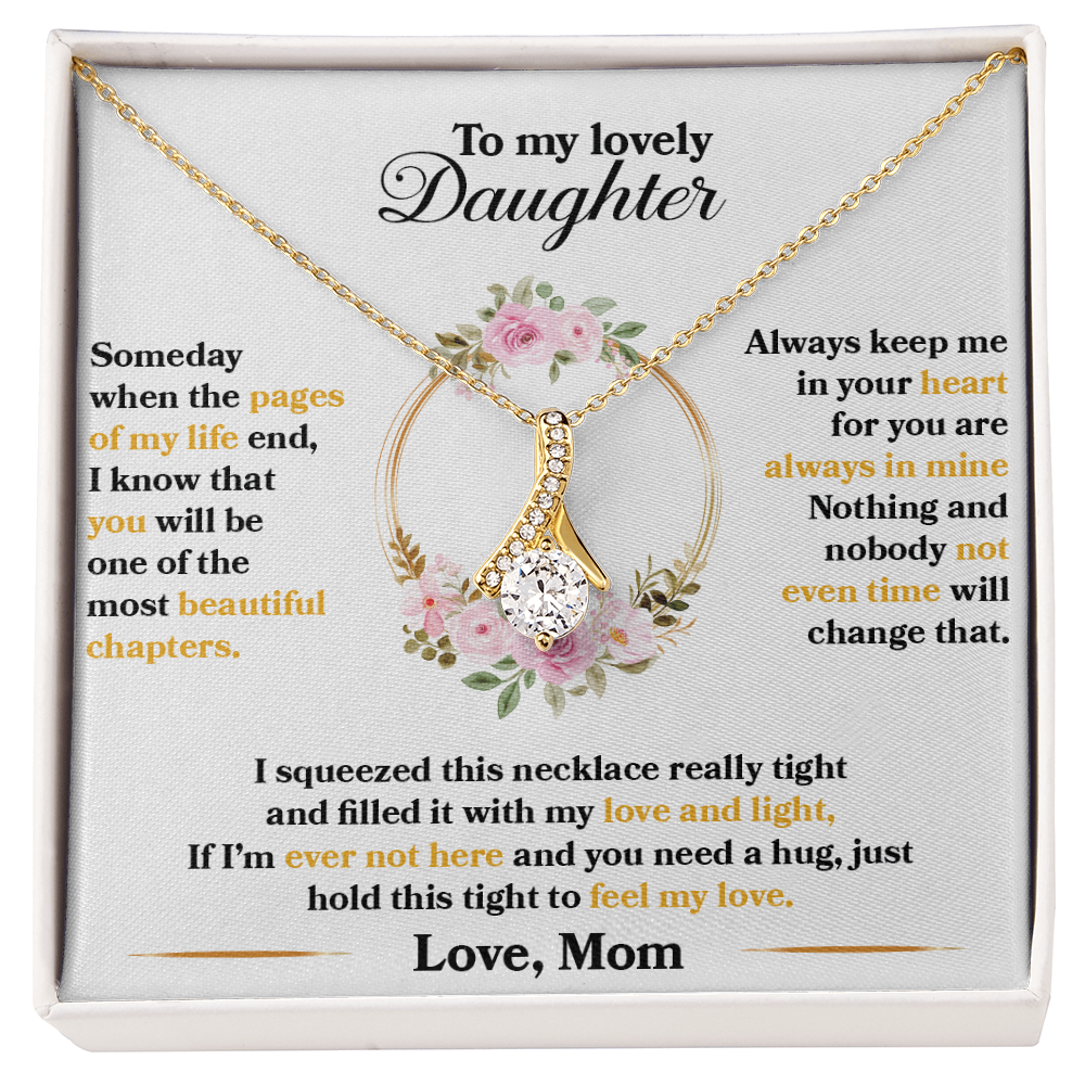 To My Lovely Daughter, Hold This Tight To Feel My Love