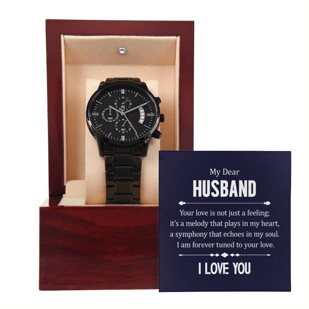 Gift for my Husband. I am forever tuned to your love. - Black Chronograph Watch - GLiMOT