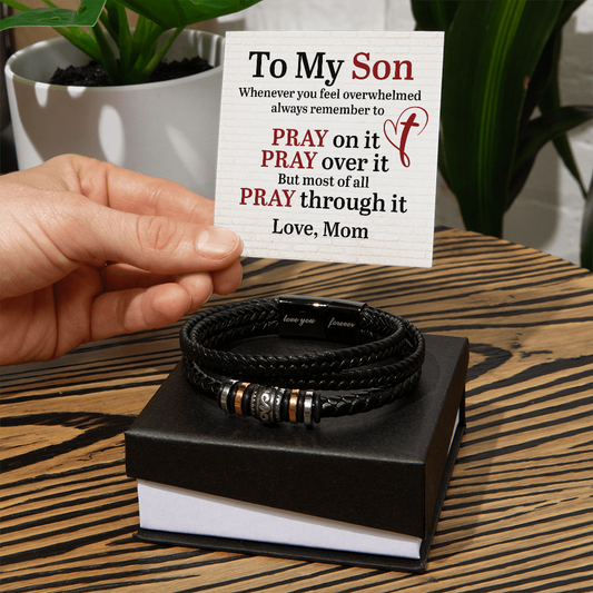 Mom to Son - "Whenever you feel overwhelmed always remember to PRAY on it" Men's "Love You Forever" Bracelet - GLiMOT