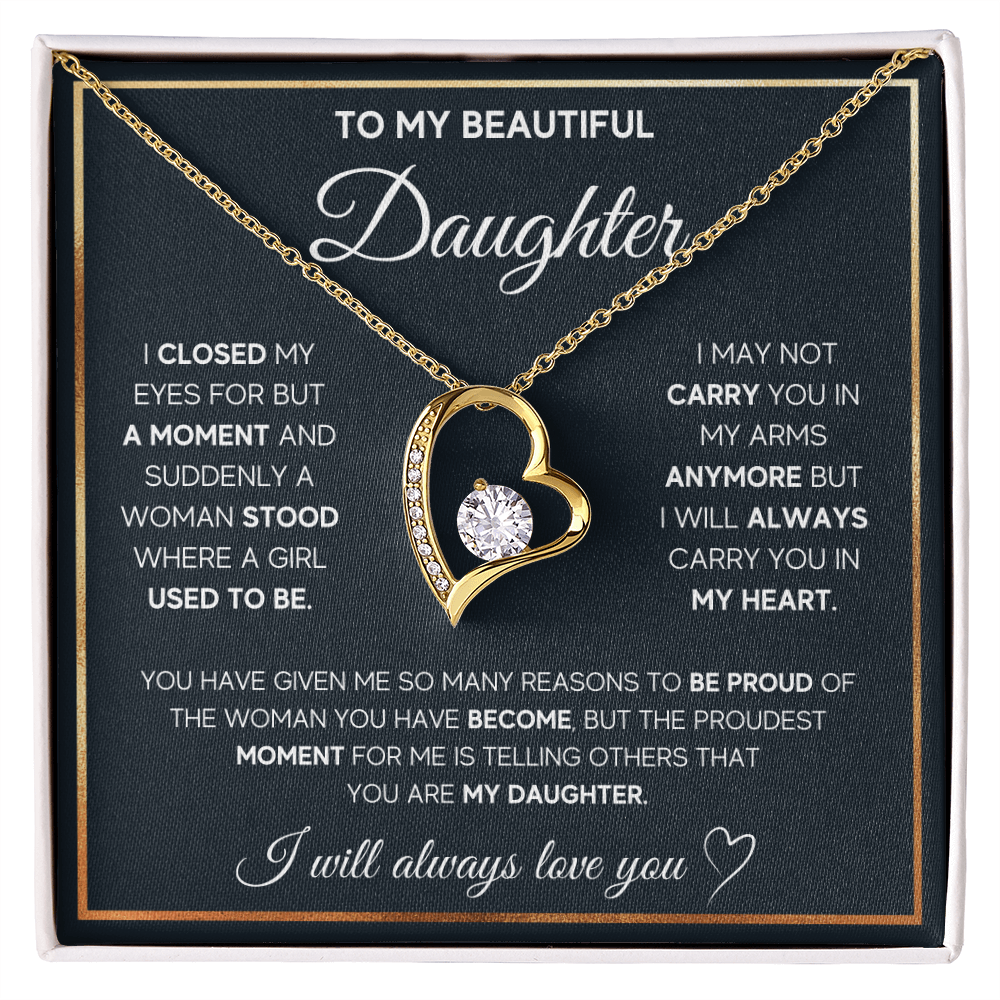 To My Daughter, I Will Always Carry You In My Heart