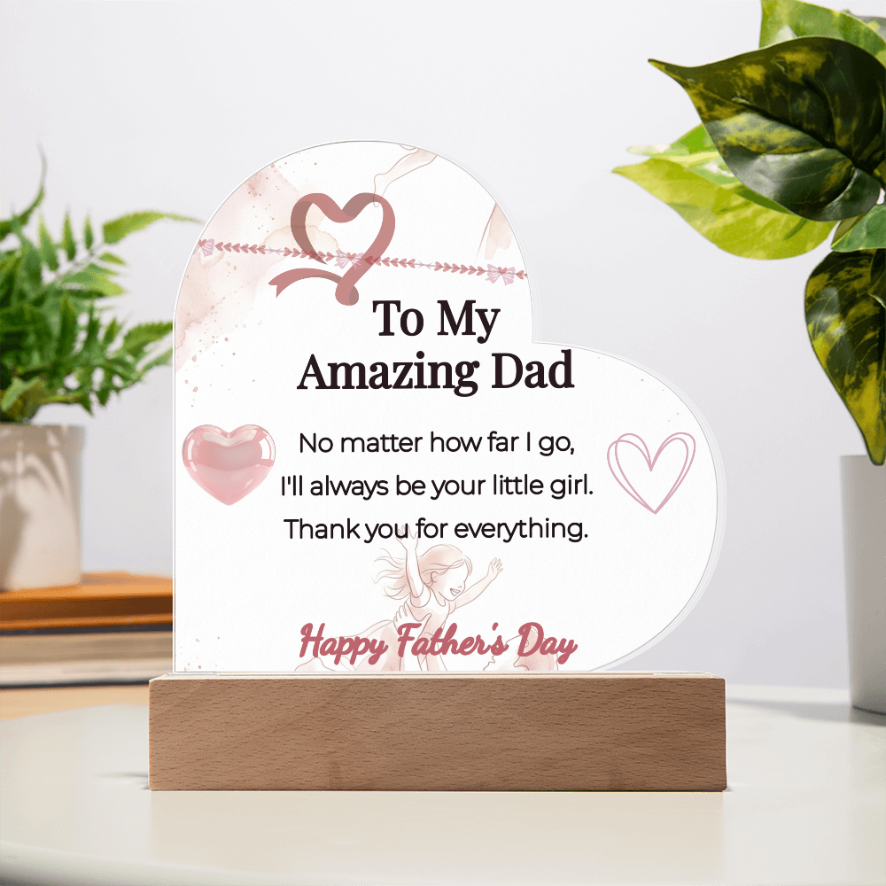 "I'll Always Be Your Little Girl" LED Heart Acrylic Plaque – Gift From Daughter