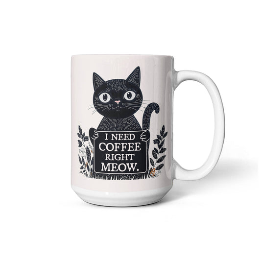 I Need Coffee Right Meow Ceramic Mug – Purr-fect for Cat Lovers - GLiMOT
