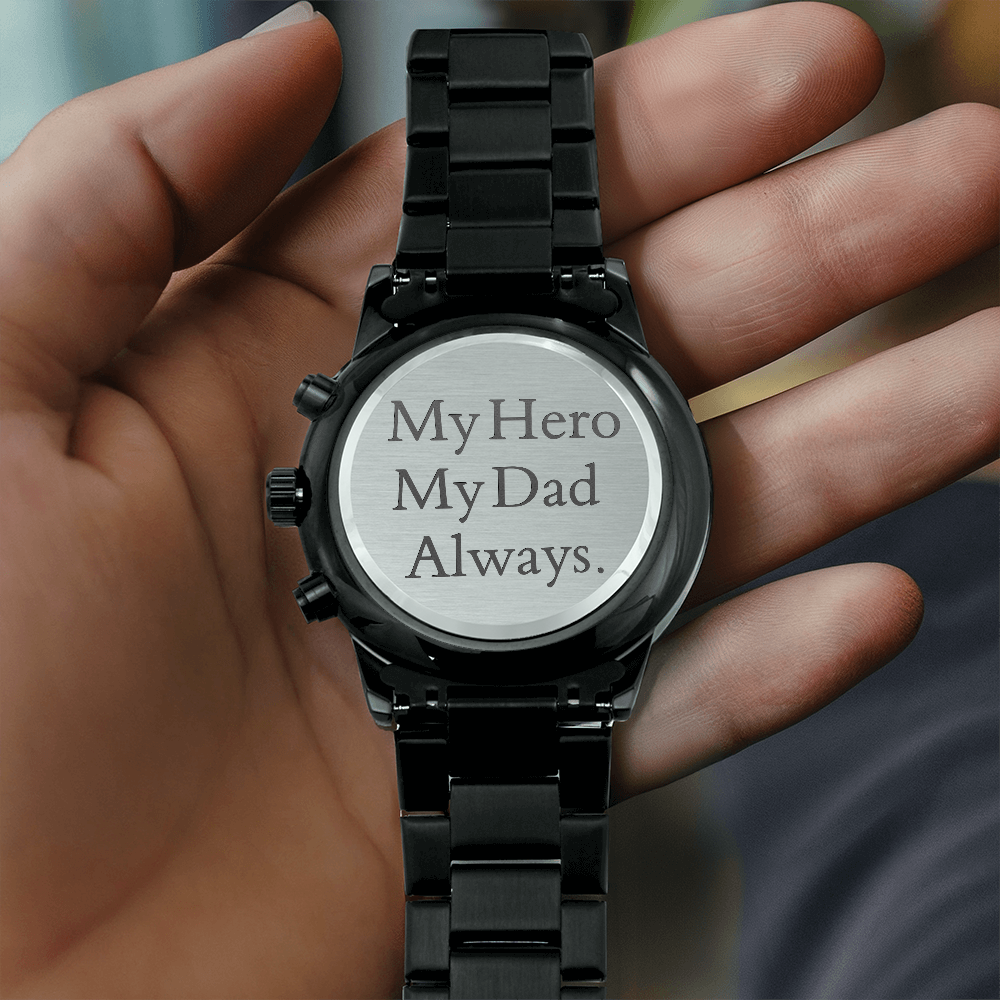 Engraved Black Chronograph Watch – "My Hero, My Dad, Always" Timeless Gift for Father's Day - GLiMOT