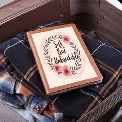 Soft but Unbreakable" Graphic Vegan Leather Journal - Unique Printed Notebook for Goals