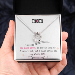 To My Mom, I Loved You My Whole Life