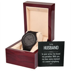 "Gift for my Husband. In your arms, I've found my paradise." - Wooden Wrist Watch for men