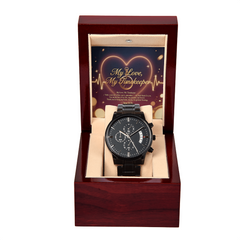 Husband Watch Gift – Black Chronograph Watch | Anniversary, Christmas Gift from Wife (My Love, My Timekeeper)