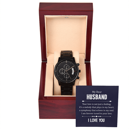 Gift for my Husband. I am forever tuned to your love. - Black Chronograph Watch - GLiMOT