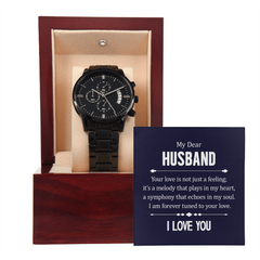 Gift for my Husband. I am forever tuned to your love. - Black Chronograph Watch
