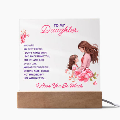 Keepsake Acrylic Bundle -To my daughter - YOU ARE MY BEST FRIEND - GLiMOT