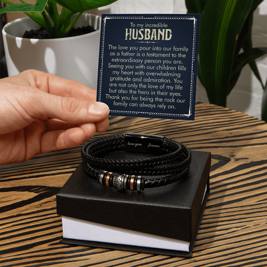 Men's "Love You Forever" Bracelet - To my incredible HUSBAND, The love you pour into our family as a father - GLiMOT