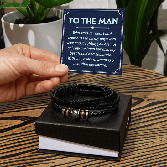 "To the man  Who stole my heart and continues to fill my days with love and laughter" - Men's "Love You Forever" Bracelet - GLiMOT