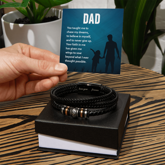 Dad, You Taught me to Chase my dreams - Men's "Love You Forever" Bracelet - GLiMOT