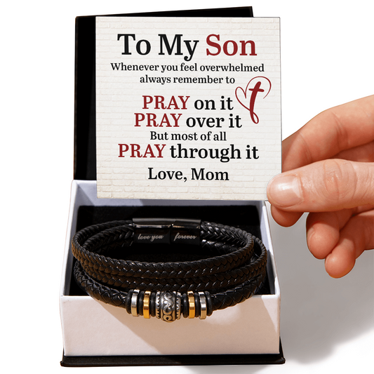 Mom to Son - "Whenever you feel overwhelmed always remember to PRAY on it"  Men's "Love You Forever" Bracelet - GLiMOT
