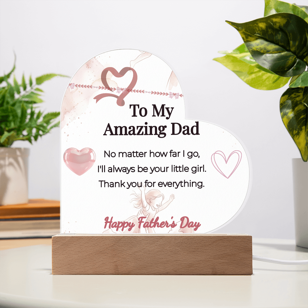 "I'll Always Be Your Little Girl" LED Heart Acrylic Plaque – Gift From Daughter