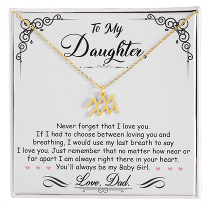 To My Daughter, I'm Always Right Here In Your Heart