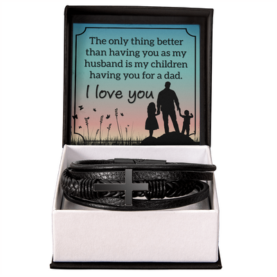 Men's Cross Leather Bracelet - The only thing better than having you as my husband is my children having you for a dad. - GLiMOT