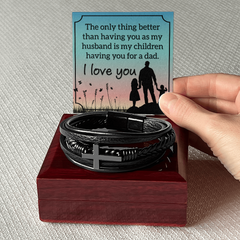 Men's Cross Leather Bracelet - The only thing better than having you as my husband is my children having you for a dad.