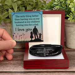 Men's Cross Leather Bracelet - The only thing better than having you as my husband is my children having you for a dad.