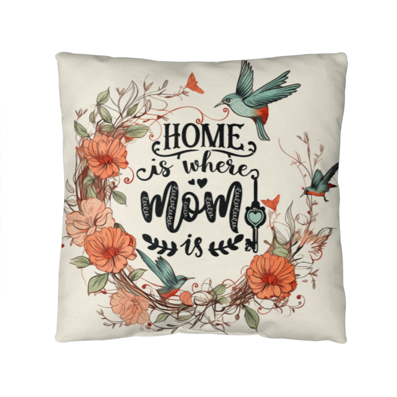 Home Is Where Mum Is – Decorative Pillow