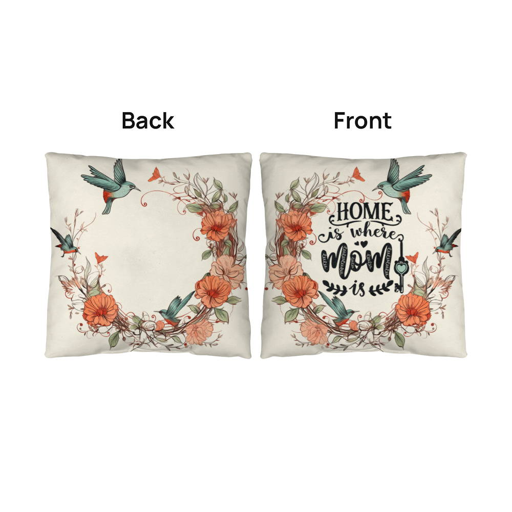 Home Is Where Mum Is – Decorative Pillow - GLiMOT