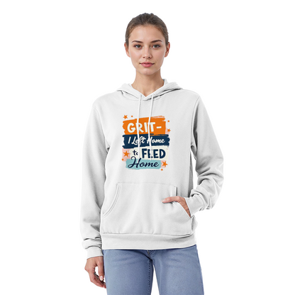 Adult Hoodie - 'I left home to feed home' Grit Bella Unisex Pullover Fleece Hoodie - GLiMOT