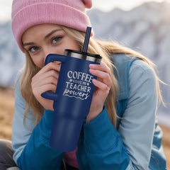 Coffee Gives Me Teacher Power" 40oz Insulated Premium Tumbler