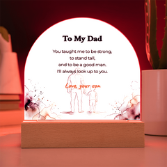 LED Dome Acrylic Plaque for Dad – "You Taught Me To Be Strong", Illuminated Decor, Meaningful Gift from Son