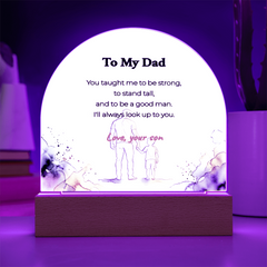 LED Dome Acrylic Plaque for Dad – "You Taught Me To Be Strong", Illuminated Decor, Meaningful Gift from Son