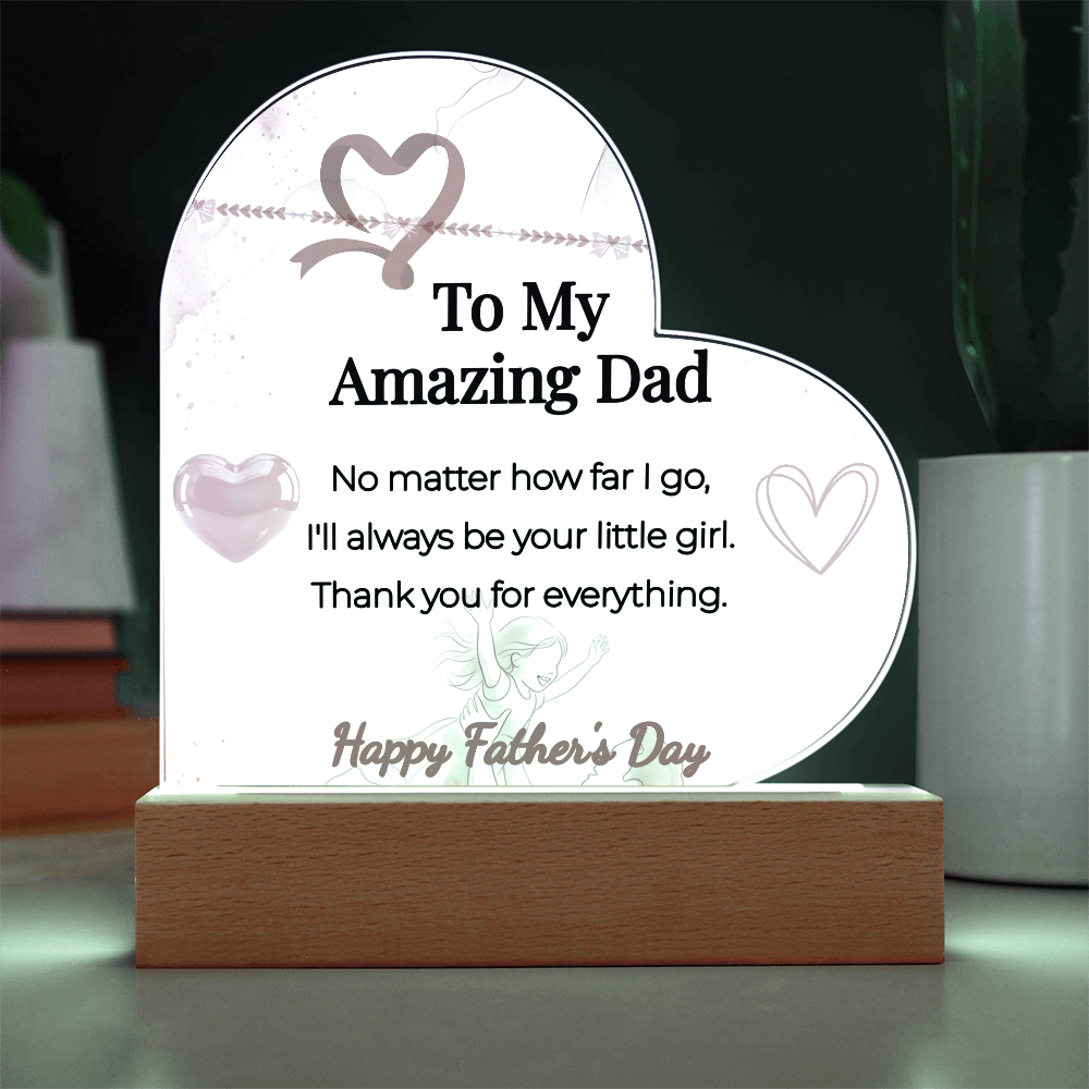 "I'll Always Be Your Little Girl" LED Heart Acrylic Plaque – Gift From Daughter