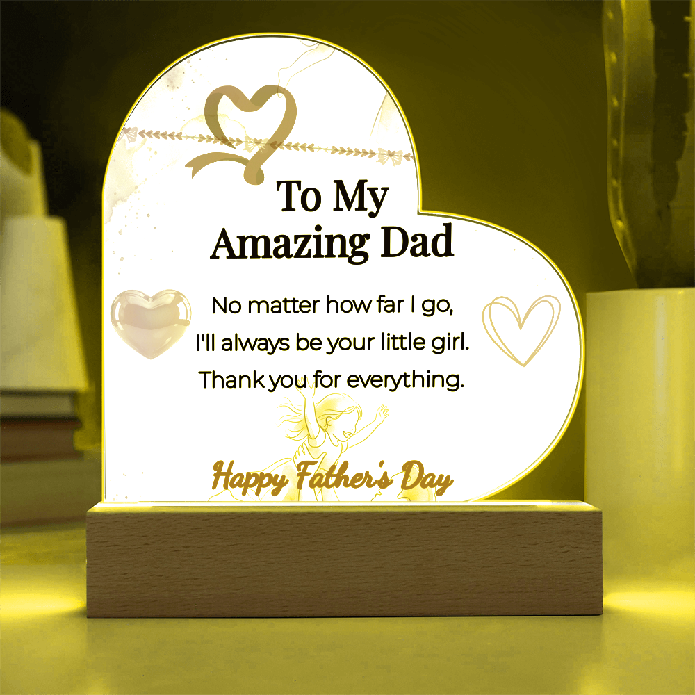 "I'll Always Be Your Little Girl" LED Heart Acrylic Plaque – Gift From Daughter