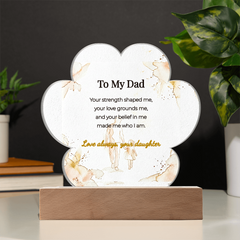 LED Acrylic Plaque for Dad – "Your Strength Shaped Me", Meaningful Father's Day Gift from Daughter