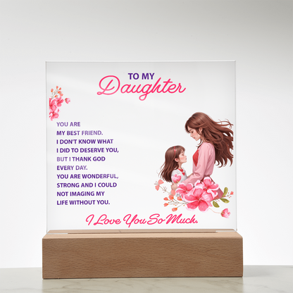 Keepsake Acrylic Bundle -To my daughter - YOU ARE MY BEST FRIEND - GLiMOT
