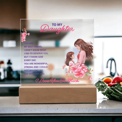 Keepsake Acrylic Bundle -To my daughter - YOU ARE MY BEST FRIEND - GLiMOT