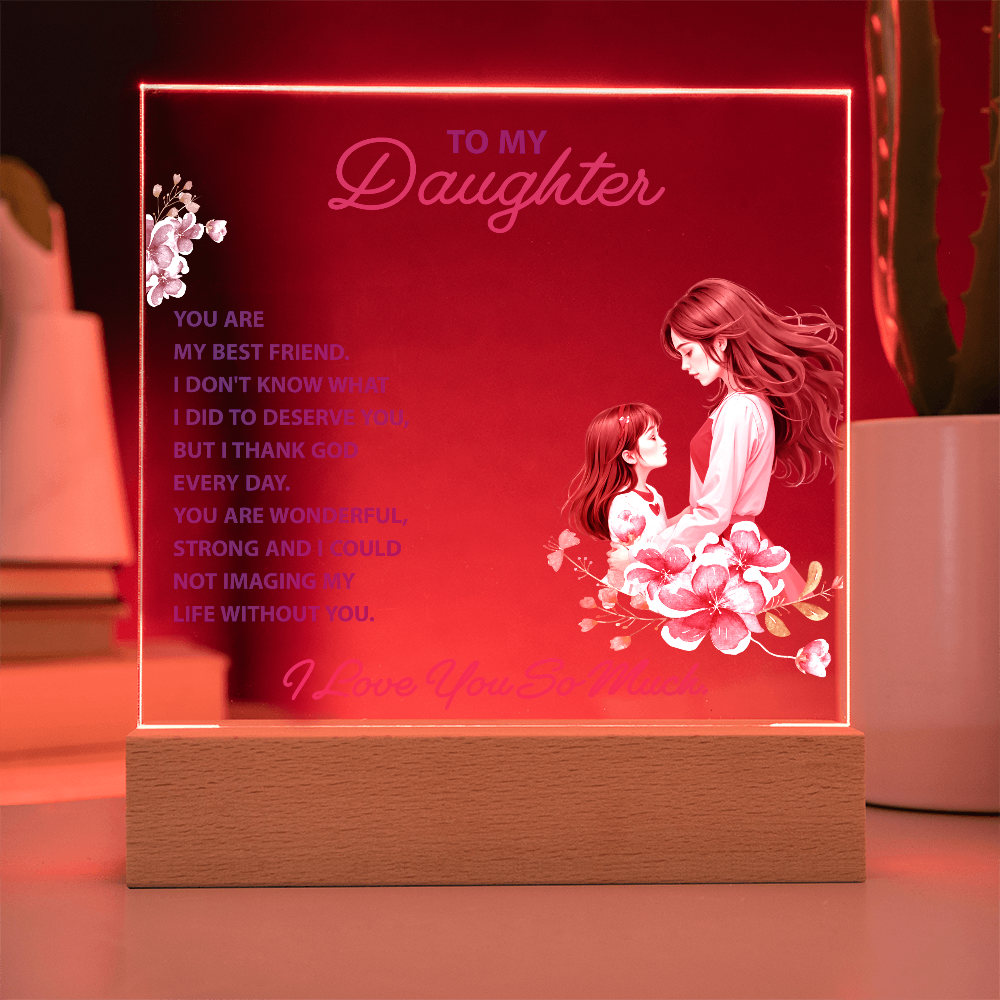 Keepsake Acrylic Bundle -To my daughter - YOU ARE MY BEST FRIEND - GLiMOT