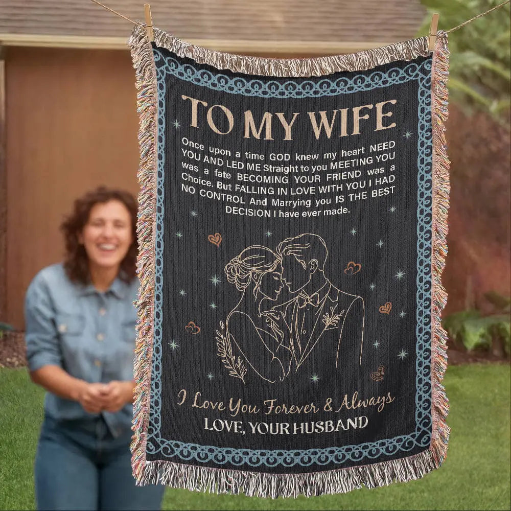 To My Wife - Heirloom Woven Blanket - GLiMOT