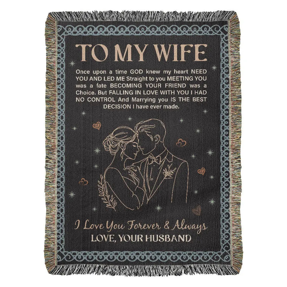 To My Wife - Heirloom Woven Blanket - GLiMOT