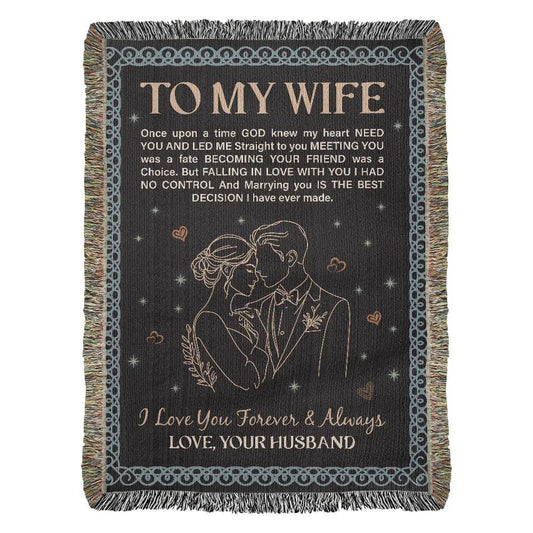 To My Wife - Heirloom Woven Blanket - GLiMOT