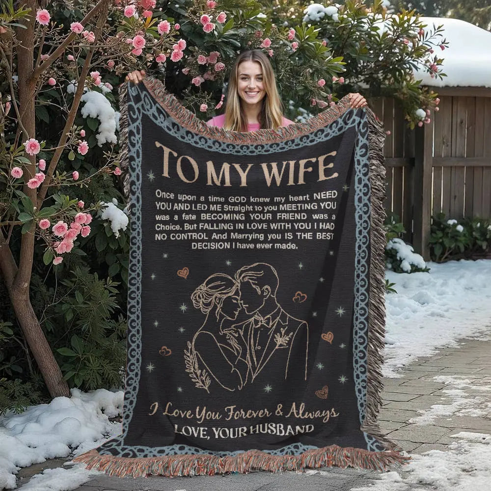 To My Wife - Heirloom Woven Blanket - GLiMOT