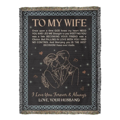 To My Wife - Heirloom Woven Blanket - GLiMOT